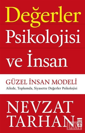 Değerler Psikolojisi ve İnsan - Güzel İnsan Modeli